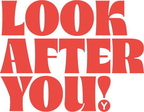 Overlay text: 'Look After You'